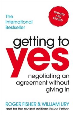 Getting to Yes: Negotiating an agreement without giving