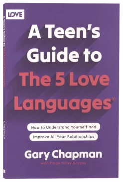 A Teen's Guide to the 5 Love Languages